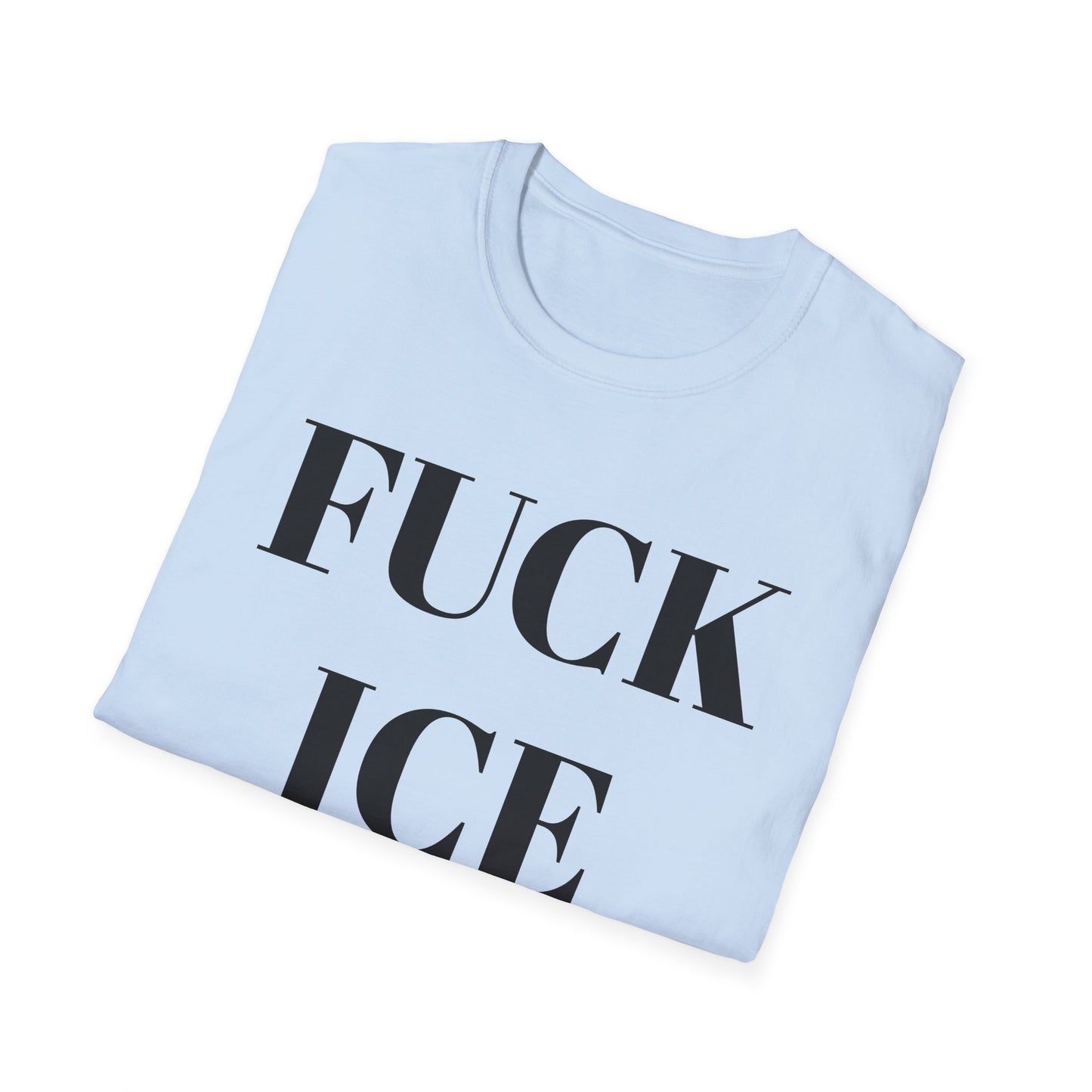 Fuck ICE T-Shirt