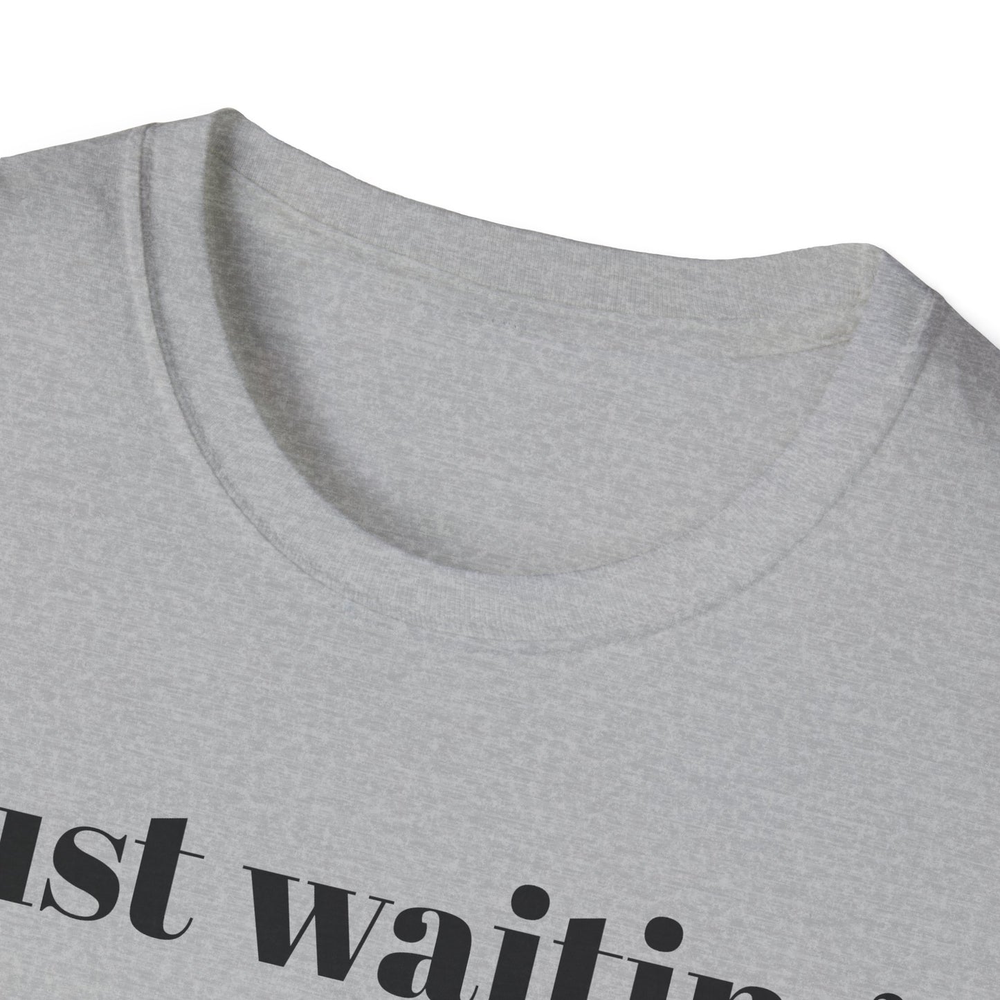 Just Waiting on THAT Headline T-Shirt
