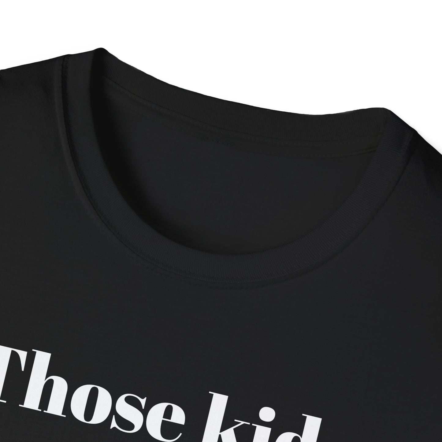 Those Kids Were Literally Praying T-Shirt