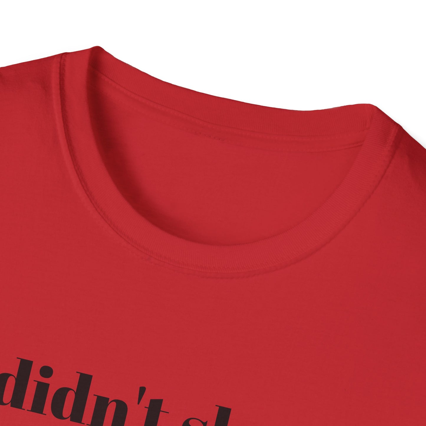I didn't shoot Charlie Kirk. But damn, I wish I did T-Shirt