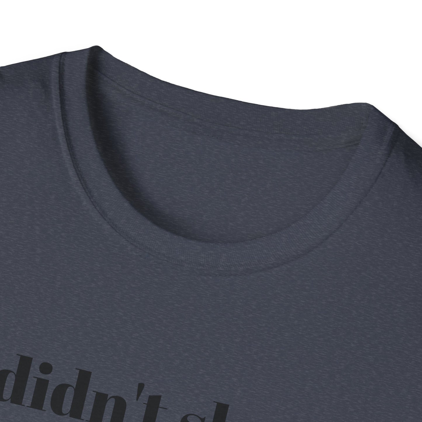 I didn't shoot Charlie Kirk. But damn, I wish I did T-Shirt