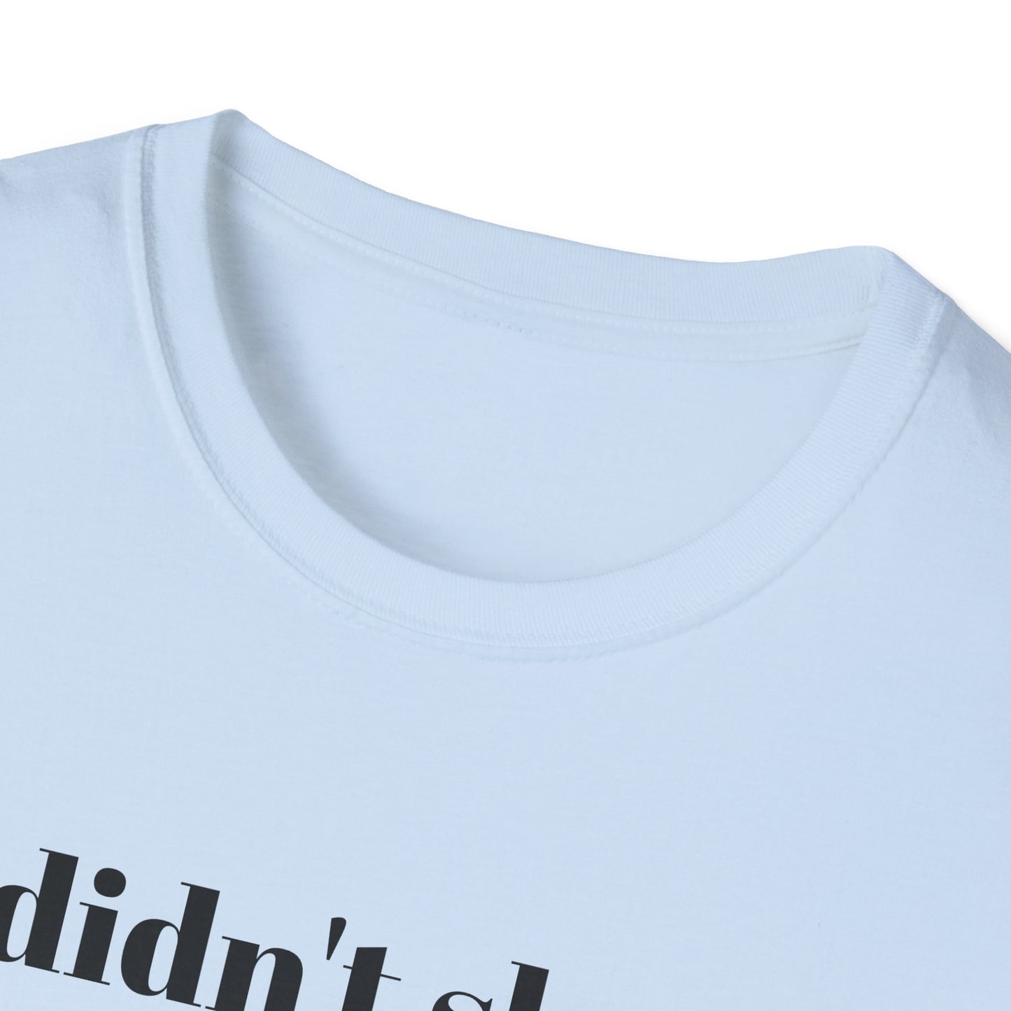I didn't shoot Charlie Kirk. But damn, I wish I did T-Shirt