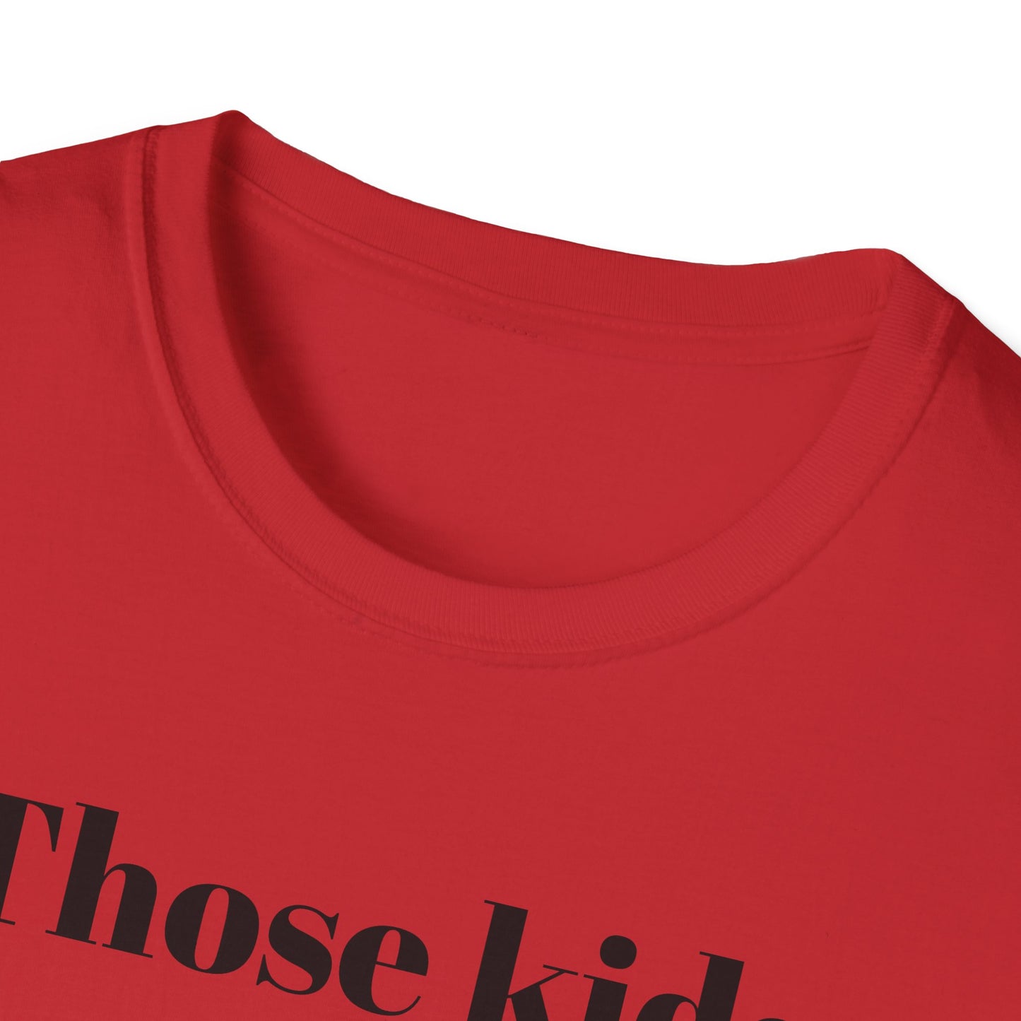 Those Kids Were Literally Praying T-Shirt