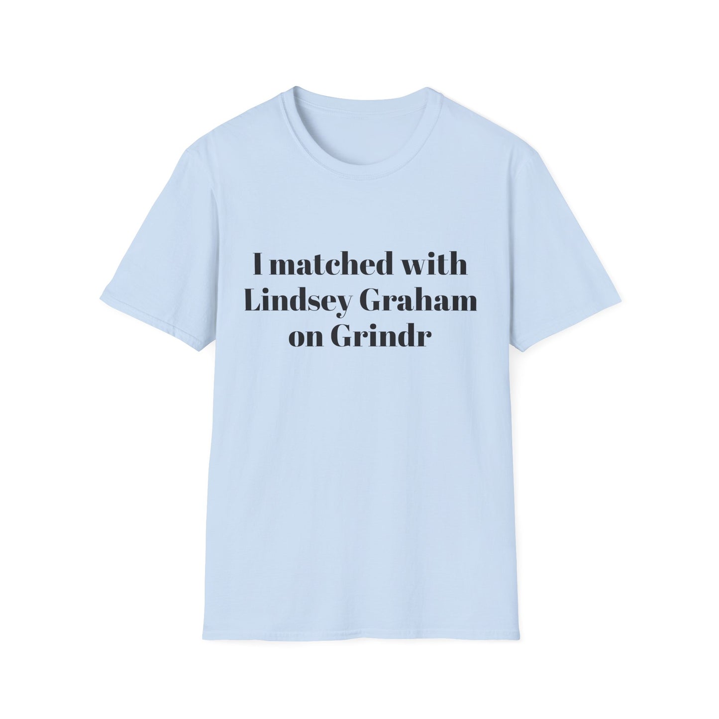 I Matched With Lindsey Graham on GrindrT-Shirt