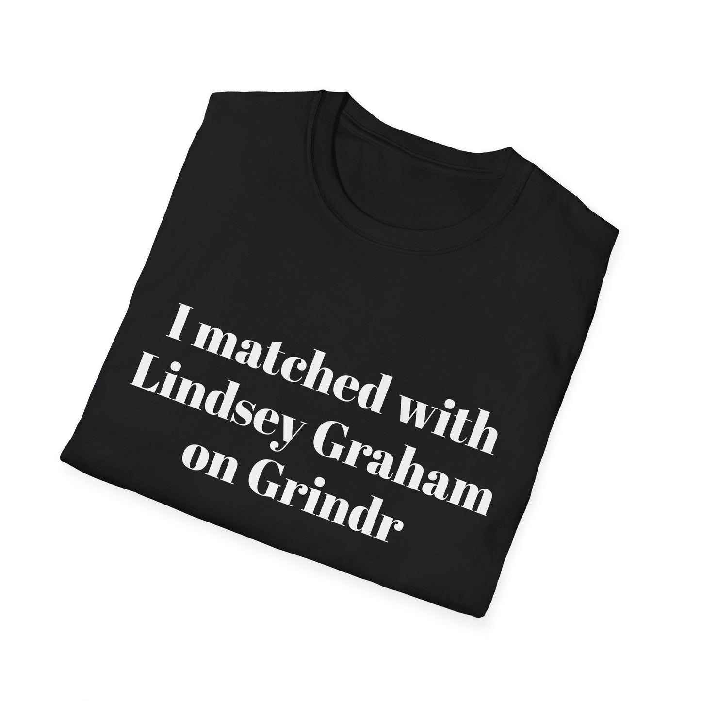 I Matched With Lindsey Graham on GrindrT-Shirt
