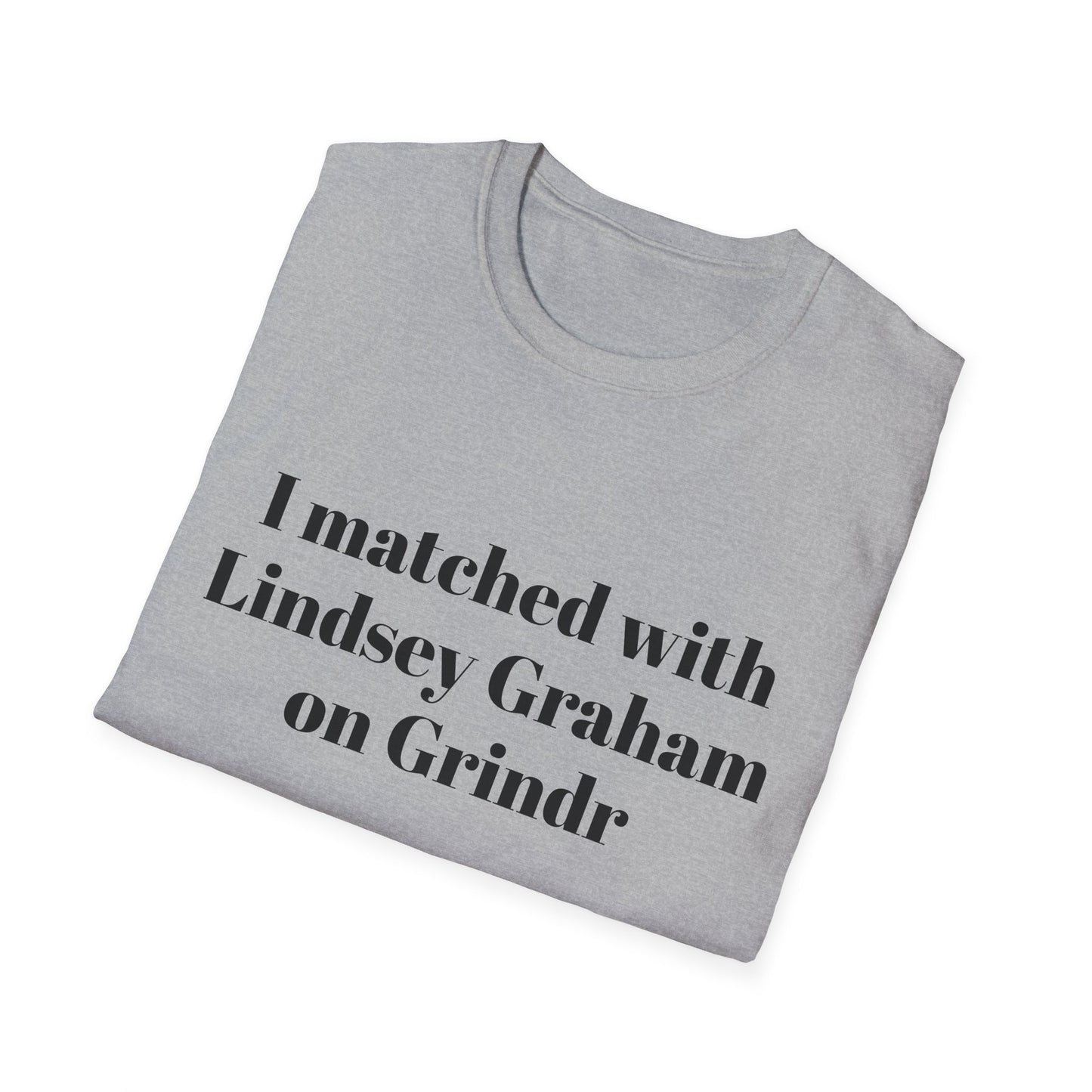 I Matched With Lindsey Graham on GrindrT-Shirt