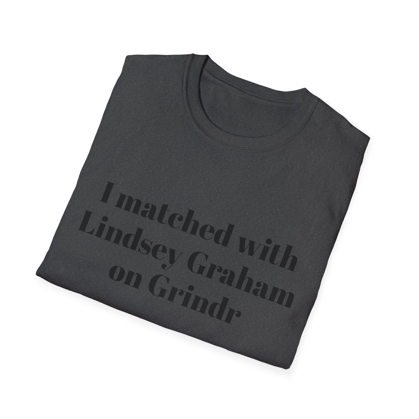 I Matched With Lindsey Graham on GrindrT-Shirt