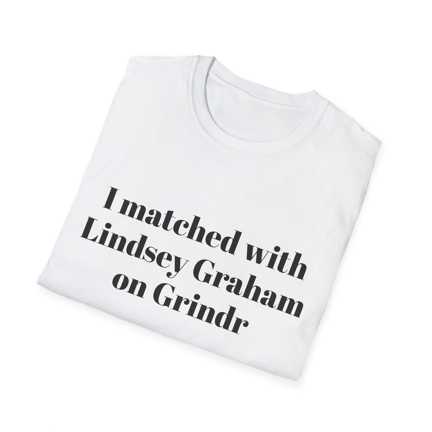 I Matched With Lindsey Graham on GrindrT-Shirt