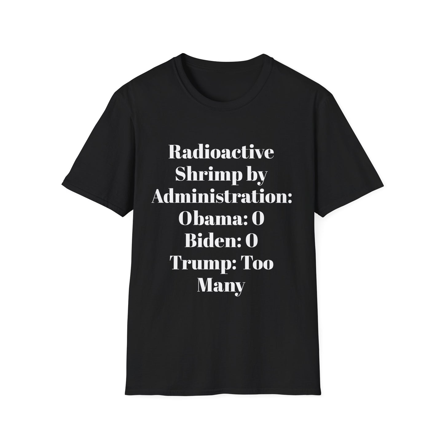 Radioactive Shrimp by Administration Tshirt