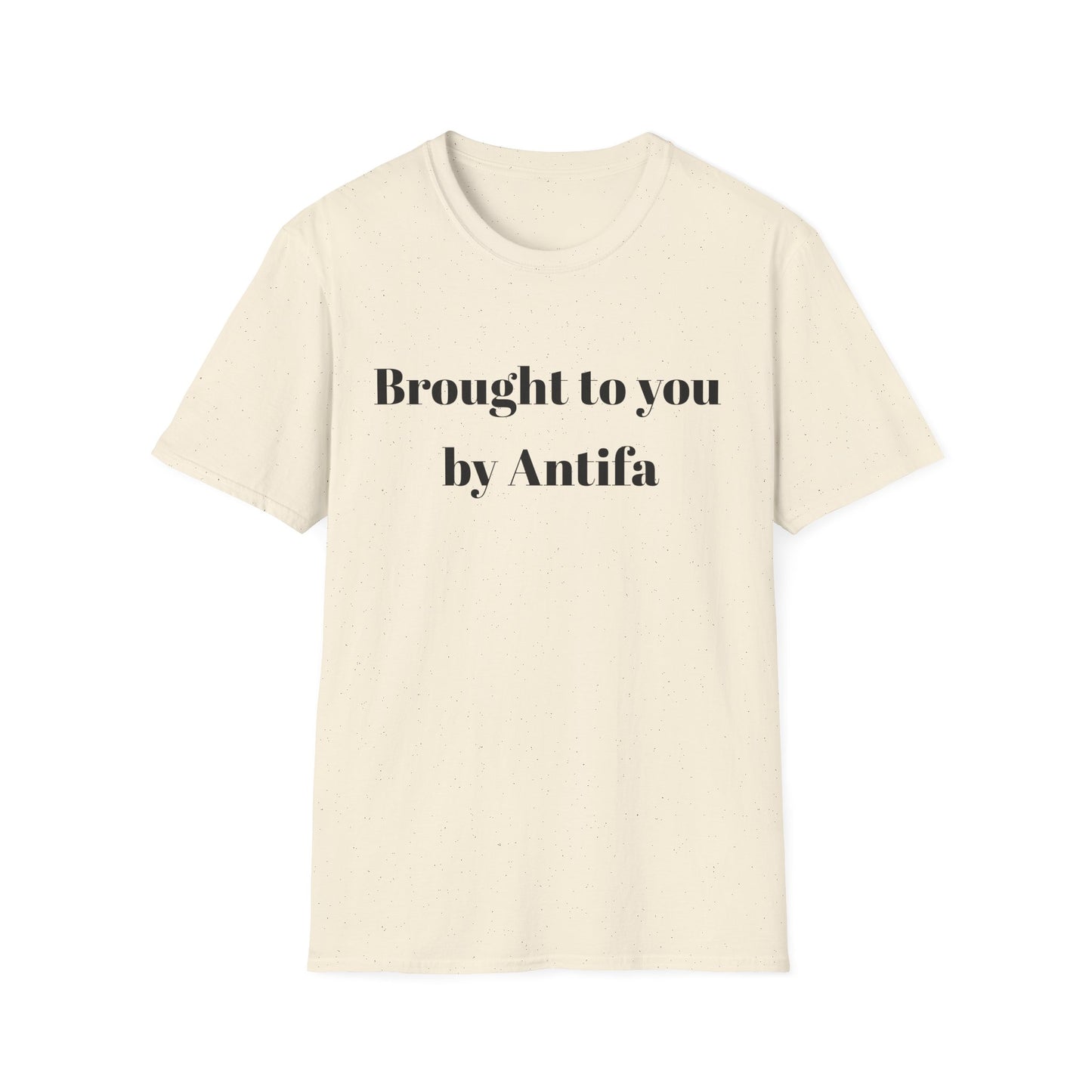 Brought to you by Antifa T-shirt