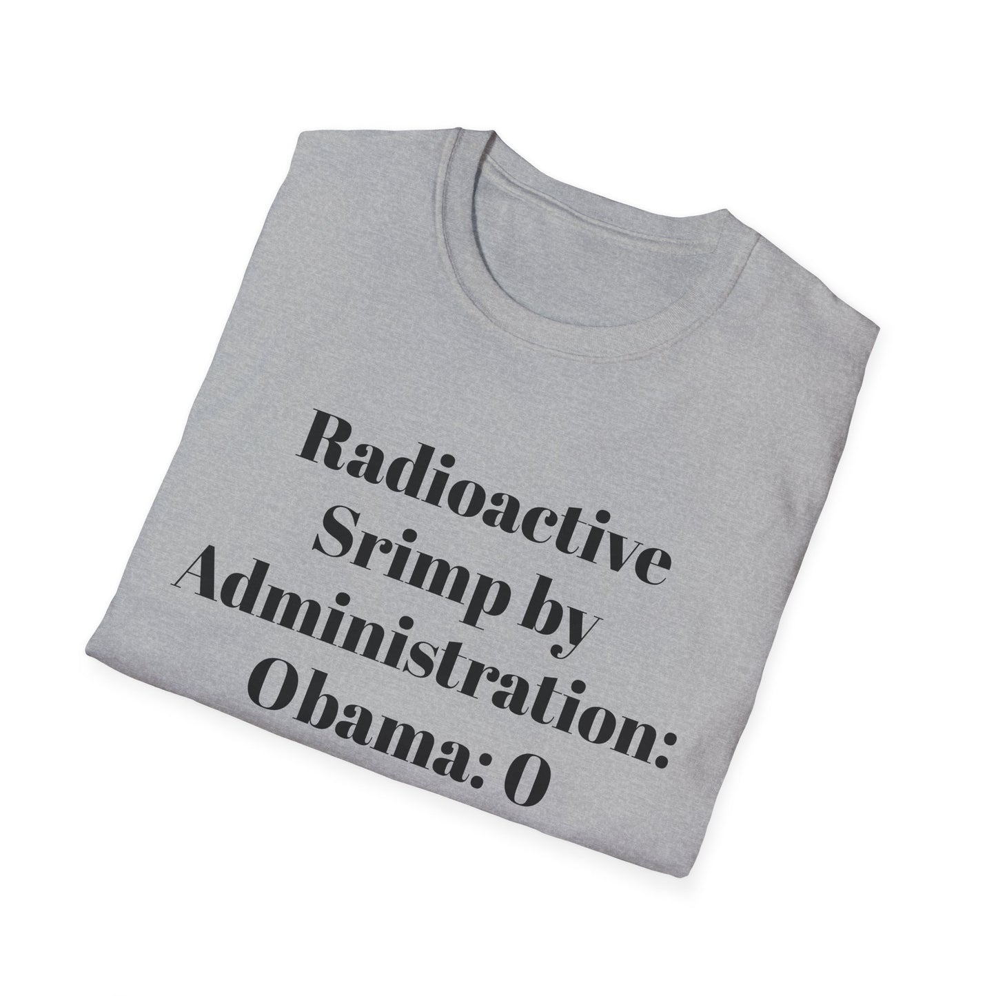 Radioactive Shrimp by Administration Tshirt